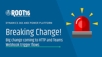Power Automate Breaking Change! Big change coming to HTTP and Teams Webhook trigger flows