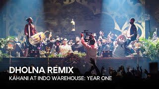 Dholna Remix - Kahani at Indo Warehouse: Year One Resimi