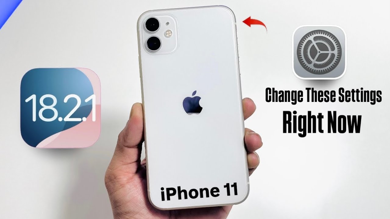 iPhone 11 Top Best Settings you Need to change Right Now - YouTube
