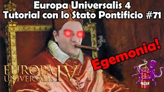 Europa Universalis 4: Tutorial con lo Stato Pontificio #71