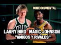 Larry Bird & Magic Johnson - "Amigos y Rivales" | Mini Documental NBA