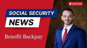 Getting Retroactive Social Security Benefits. How to navigate Benefit Back Pay or Past-Due Benefits?