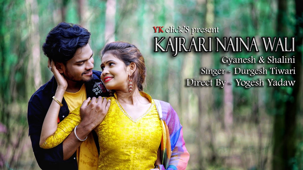 Kajrari Naina Wali !! Gyanesh & Shalini !!Durgesh Tiwari !! YK click's !!Yogesh Yadaw !!