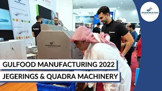 Jegerings at Gulfood Manufacturing 2022 Exhibition | In Partnership With Quadra Machinery