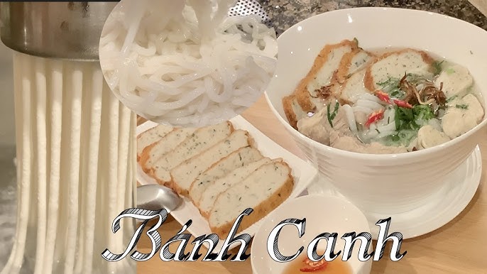Cách Làm Bánh Canh Tại Nhà: Hướng Dẫn Chi Tiết Từ A Đến Z