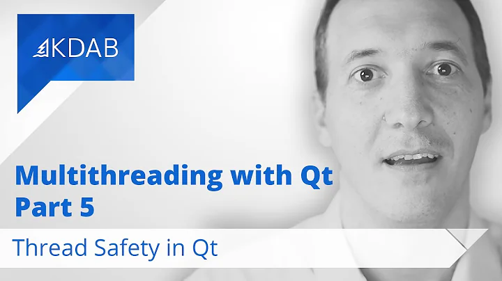 Multithreading with Qt (Part 5) - Thread Safety in Qt