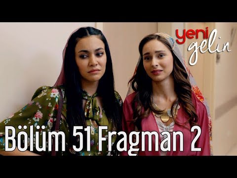 Yeni Gelin 51. Bölüm 2. Fragman