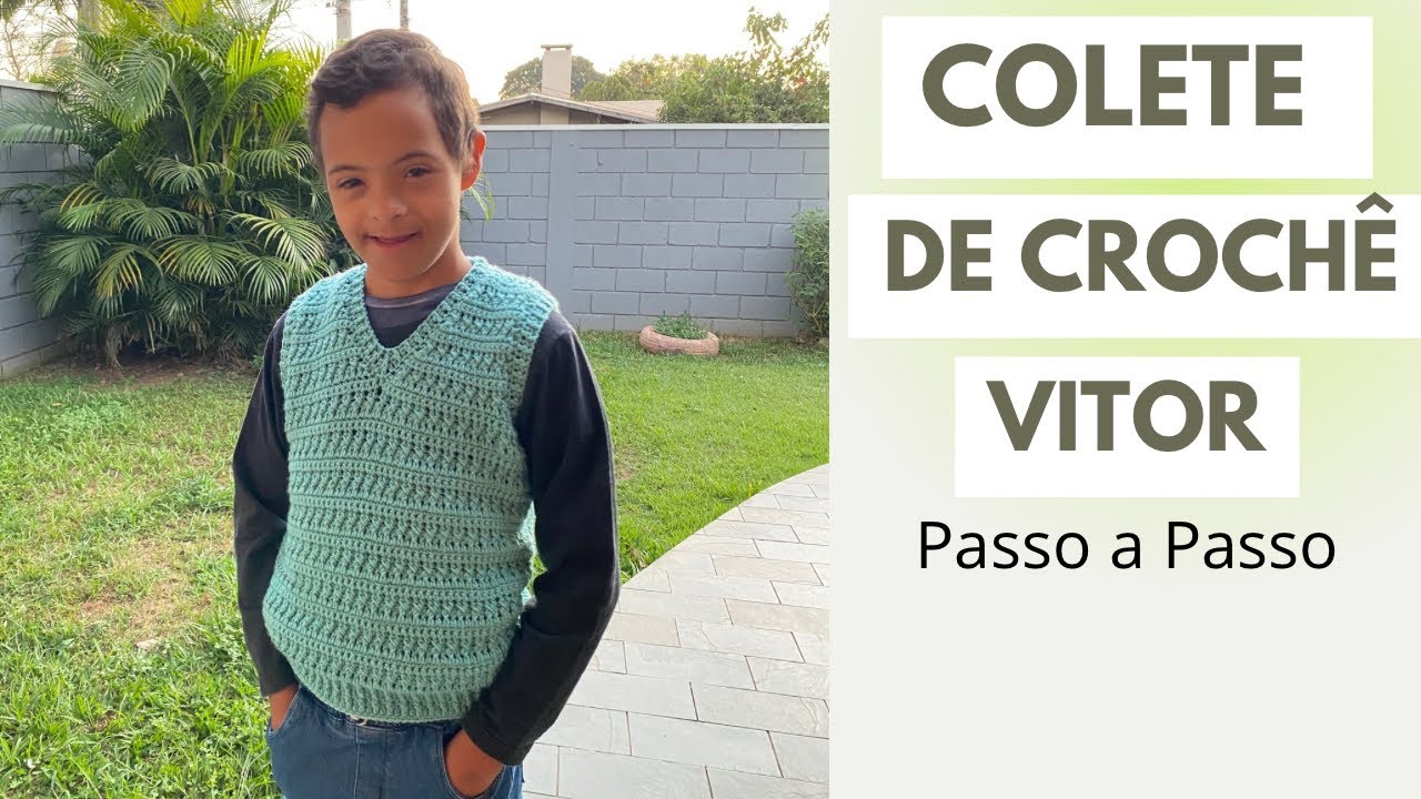 COLETE DE CROCHÊ MASCULINO VITOR por @CrisTelesCroche - YouTube