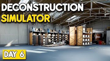 Utilizing Our BIG WAREHOUSE Upgrade In Deconstruction Simulator (Day 6)