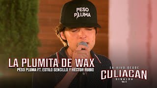 La Plumita De Wax (En Vivo) - Peso Pluma ft. Estilo Sencillo y Hector Rubio chords