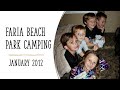 Faria Beach Park Camping - January 2012