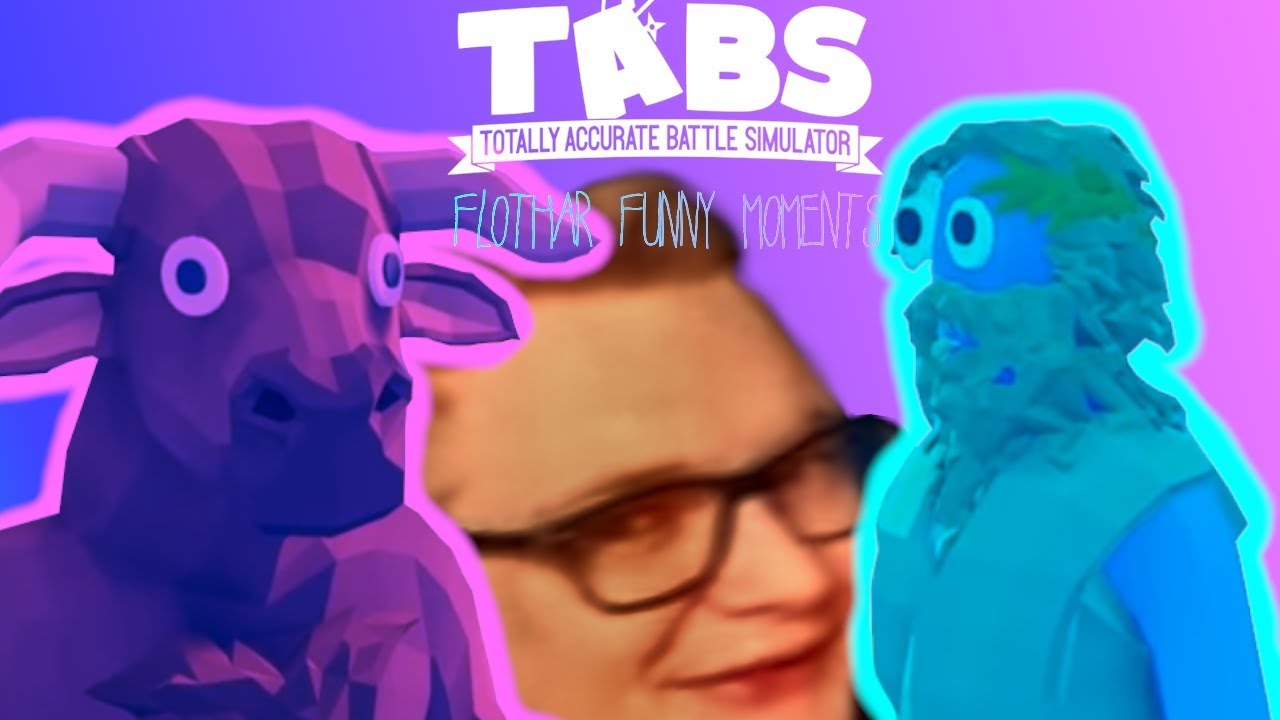 Flothar TABS funny moments #1