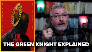 The Green Knight EXPLAINED - Why I LOVE This Movie