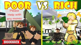 POOR Family VS RICH Family in Brookhaven 🏡RP [] ROBLOX