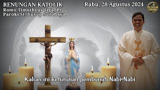 Renungan Katolik Rabu, 28 Agustus 2024