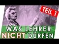 Dinge, die Lehrer NICHT dürfen! Aber trotzdem machen! - Teil 1 🗣🚫