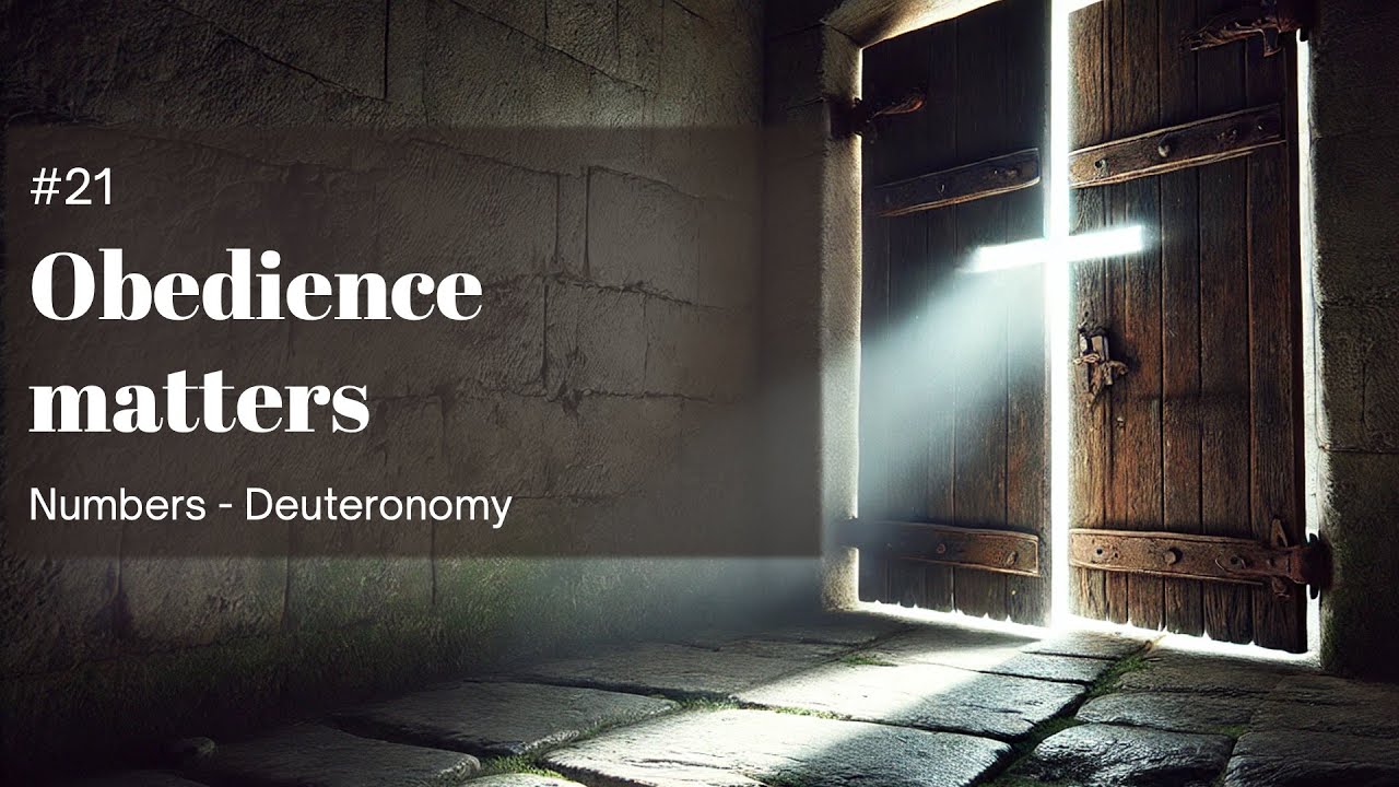 21: Obedience Matters