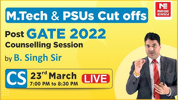 Post GATE 2022 Counselling Session | CS Engineering | By B. Singh Sir (Ex. IES) CMD, MADE EASY