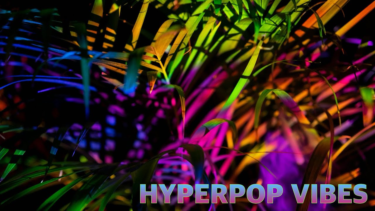 HYPERPOP