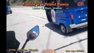 Trouble is A Friend Remix - Lenka [ Dj Marn Wremix