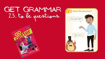 Go Getter 1 Get Grammar Unit 2.3.