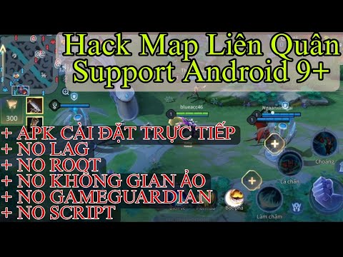 #1 Hướng Dẫn Cài Đặt Hack Map Liên Quân Android | APK NO ROOT, NO KGA, NO GAMEGUARDIAN, NO SCRIPT Mới Nhất