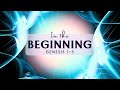 2025 02 09 In the Beginning Part 3