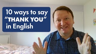 10 Ways to Say "Thank You" in English