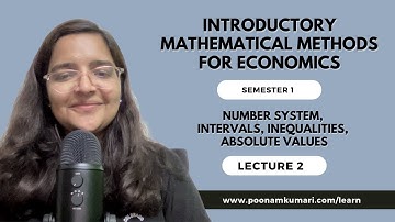 Introductory Mathematical Methods for Economics| Number System, Inequalities, Intervals #baeconomics