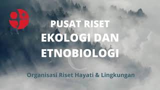 Profil Pusat Riset Ekologi dan Etnobiologi