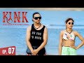 Kiss Ishq N Konnections Full Episode 07 KINK Season 01
