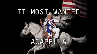 Beyoncé - II MOST WANTED ft. Miley Cyrus (ACAPELLA)