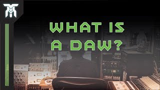 What is a DAW? (Digital Audio Workstation Tutorial)