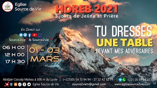 HOREB 2021 Jour 1 -- 18H |  Tu dresses une table devant mes adversaires