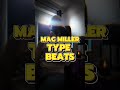 Mac Miller Type Beat