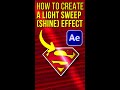 How To Create A Light Sweep (Shine) Effect In ADOBE AFTEREFFECTS #animation #logoanimation #2d #ae