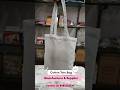 Cotton Tote Bag | Manufacturer & Supplier | Contact On 8080222030 #youtubeshorts #tote #totebag