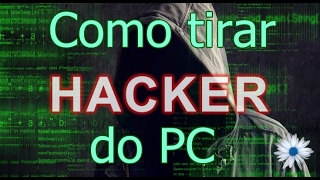 Como tirar hacker do seu computador