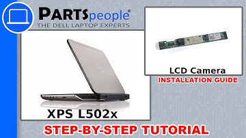 Dell XPS 15 (L502X) LCD Camera How-To Video Tutorial