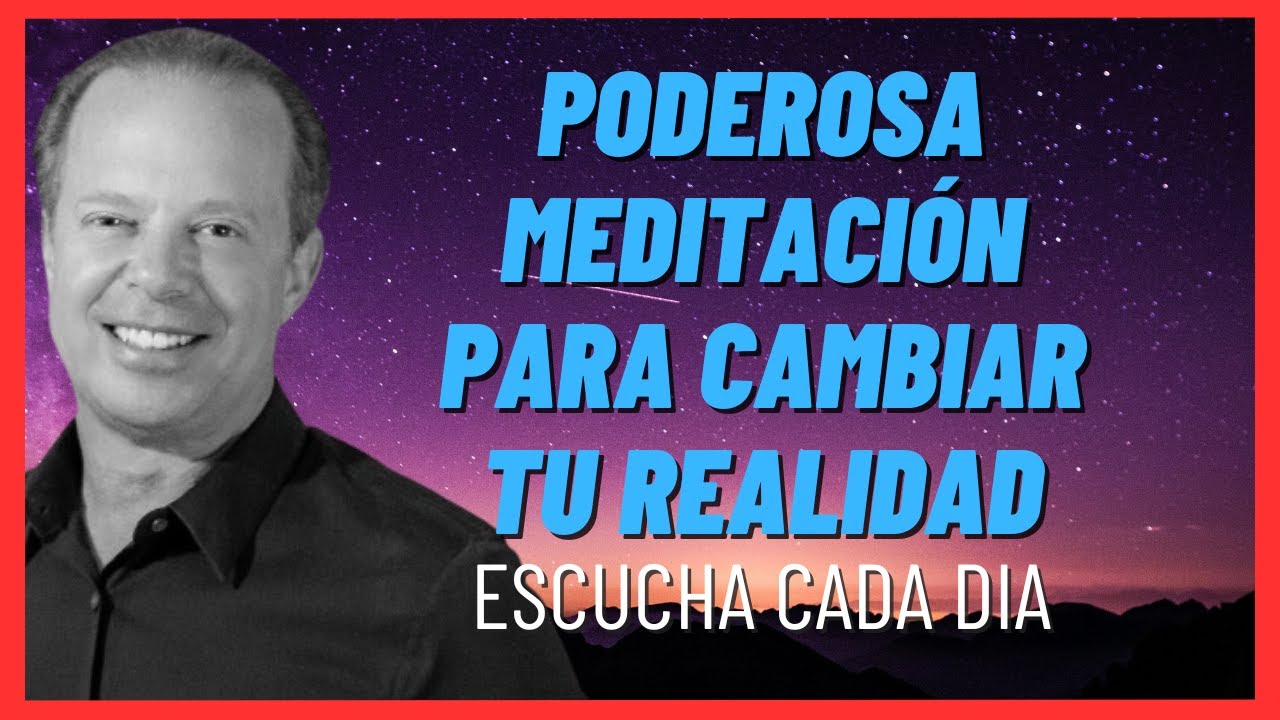 💫Dr Joe Dispenza Meditación Español Reprograma Tu Mente y Atrae el ...