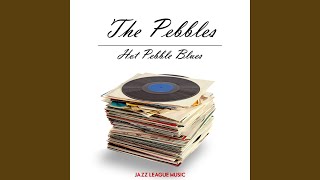Hot Pebble Blues