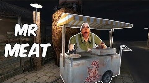 Mr.Meat Ke Ghar Se larki Chura Li!! | Mr.Meat | Horror Game | Game Town