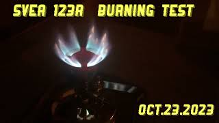 =☆SVEA 123R☆= Burning Test Sep.23.2023