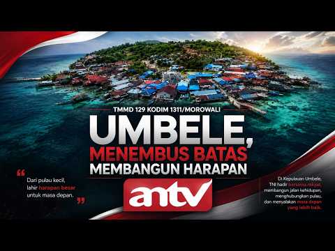 Menembus Batas, Membangun Harapan. TMMD 129 Kodim 1311/ Morowali