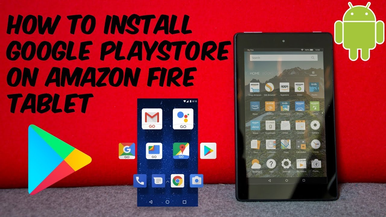 como instalar play store en tablet amazon fire