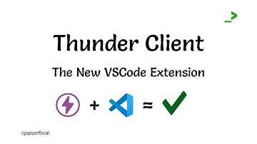 Thunder Client VS Code Extension | End of Postman | GT