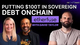 100 Trillion Dollars: Revolutionizing Sovereign Debt w/ EtherFuse