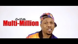 Zed Zilla | Multi Million | Official Video