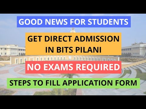 Get direct admission in BITS pilani || no exam required || steps to fill application form