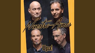 Video thumbnail of "Upa! - Nuestro Amor"